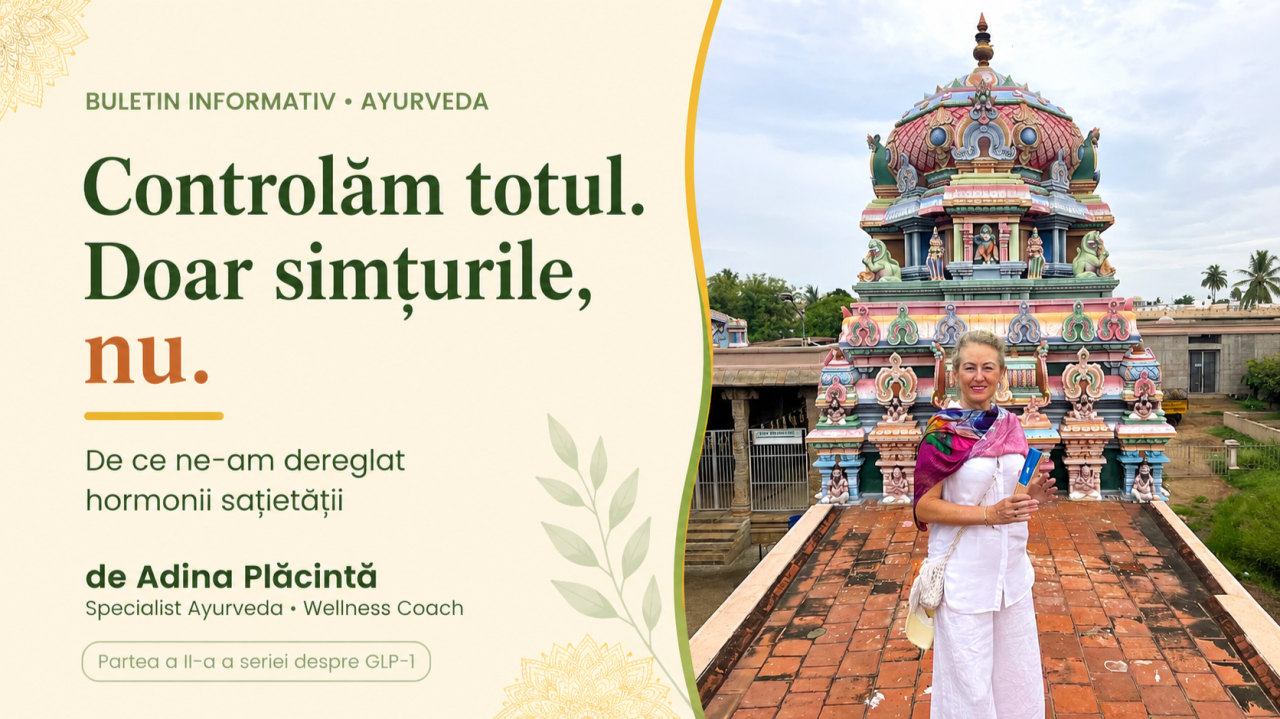Ce spune Ayurveda despre GLP-1